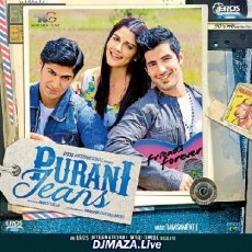 Dil Aaj Kal Purani Jeans Dil Aaj Kal Purani Jeans